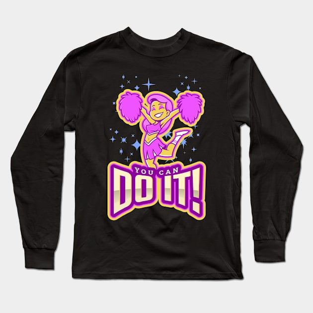 You Can Do It! Long Sleeve T-Shirt by Distinct Designz